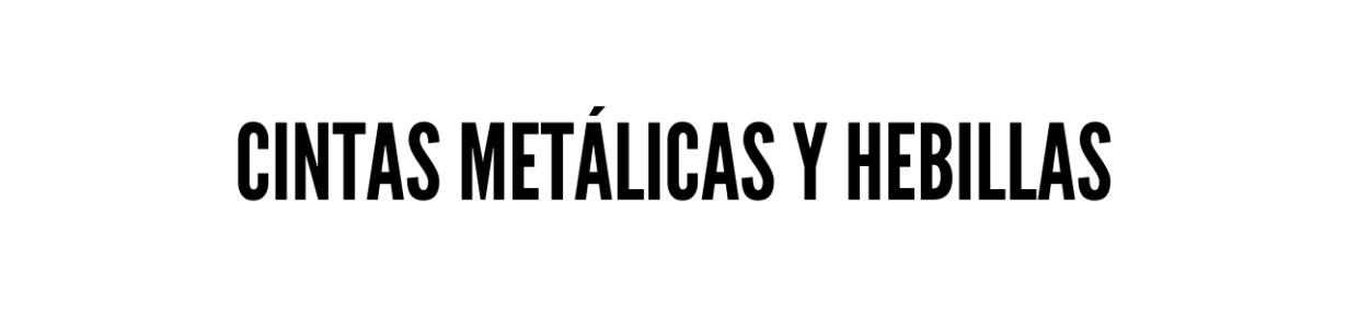 Cintas metálicas y hebillas
