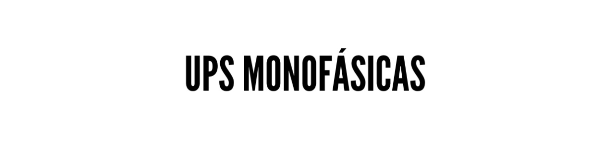 UPS Monofásicas